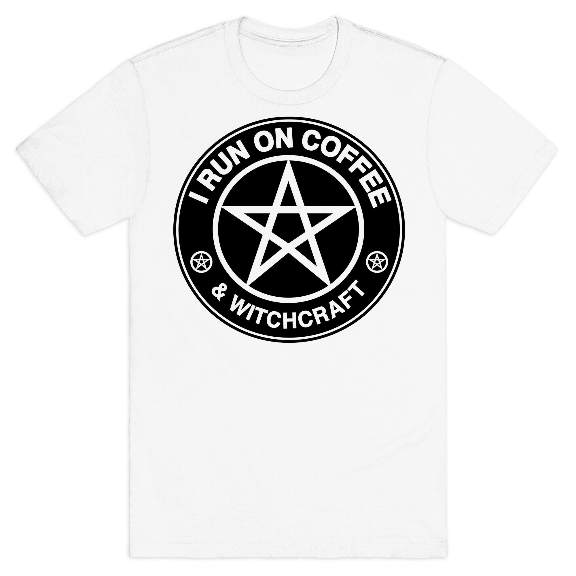 I Run On Coffee and Witchcraft Parody T-Shirt
